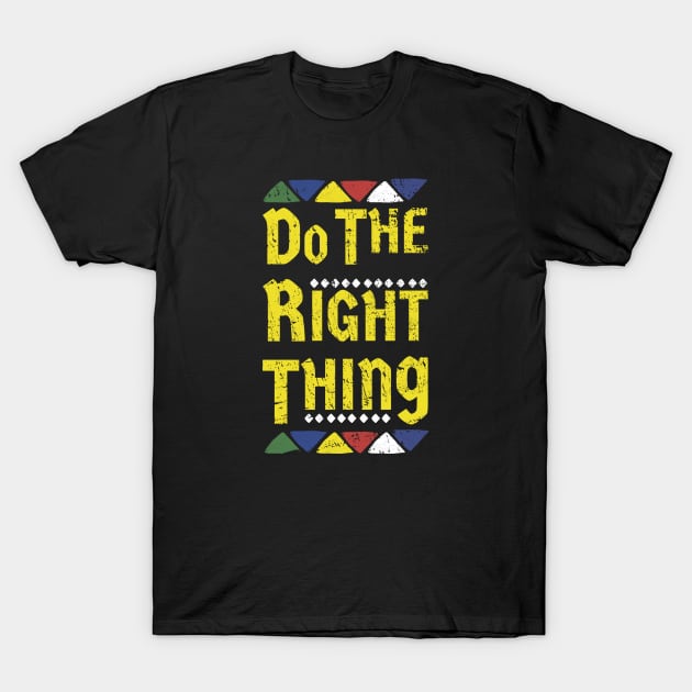 Do the right thing Logo 80s T-Shirt by FFAFFF